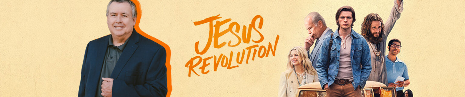 Thoughts on the <i>Jesus Revolution</I> Movie